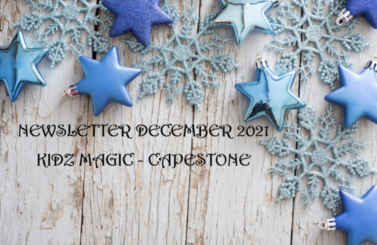 December 2021 Newsletter - Kidz Magic Capestone